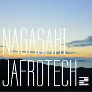 Jafrotech - Nagasaki (Original Mix)